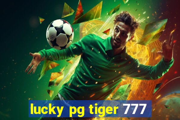 lucky pg tiger 777